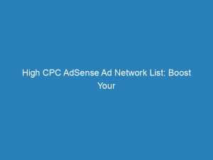 high cpc adsense ad network list boost your revenue with these top platforms 201011 1