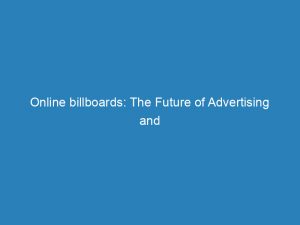 online billboards the future of advertising and marketing 200764 1