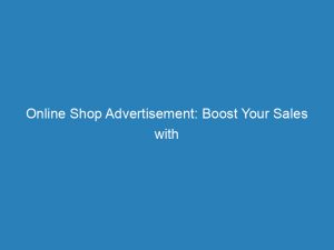 online shop advertisement boost your sales with proven strategies 200992 1