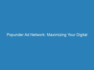 popunder ad network maximizing your digital advertising strategies 201043 1