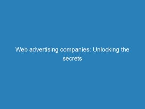 web advertising companies unlocking the secrets of online marketing 200961 1