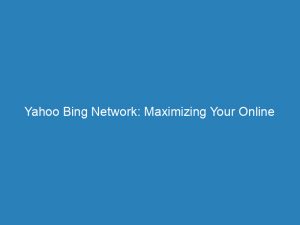 yahoo bing network maximizing your online advertising success 200963 1