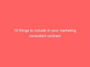 10 things to include in your marketing consultant contract 308601 1