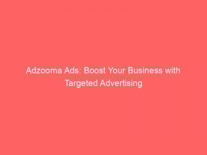 adzooma ads boost your business with targeted advertising 283152 1