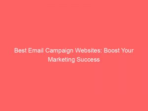 best email campaign websites boost your marketing success 334411 1