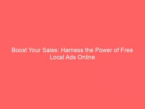 boost your sales harness the power of free local ads online 286270 1