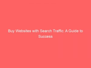 buy websites with search traffic a guide to success 301407 1