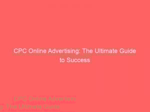 cpc online advertising the ultimate guide to success 290234 1
