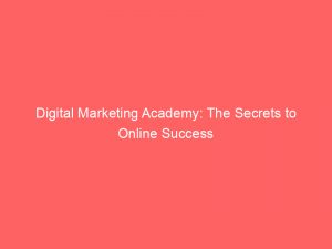 digital marketing academy the secrets to online success 324989 1