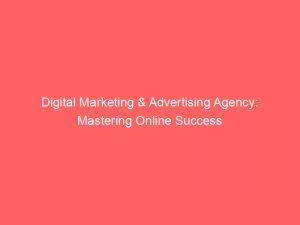 digital marketing advertising agency mastering online success 290751 1
