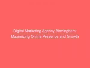 digital marketing agency birmingham maximizing online presence and growth 326720 1