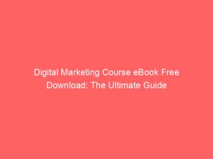 digital marketing course ebook free download the ultimate guide 326994 1