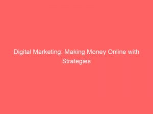 digital marketing making money online with strategies 288854 1