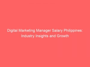 digital marketing manager salary philippines industry insights and growth 334797 1