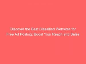 discover the best classified websites for free ad posting boost your reach and sales 289879 1