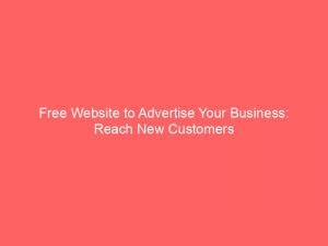 free website to advertise your business reach new customers 283345