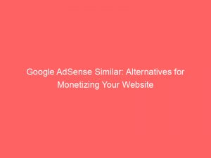 google adsense similar alternatives for monetizing your website 289023 1