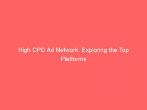high cpc ad network exploring the top platforms 282956 1
