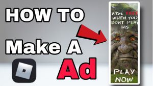 How To Make A Roblox Ad In 2023