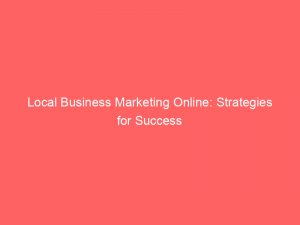 local business marketing online strategies for success 283123 1