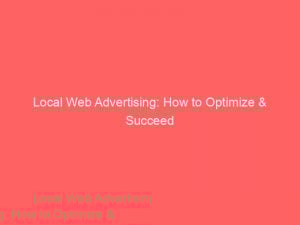 local web advertising how to optimize succeed 286342 1