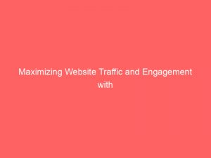 maximizing website traffic and engagement with adsterra social bar 272313 1