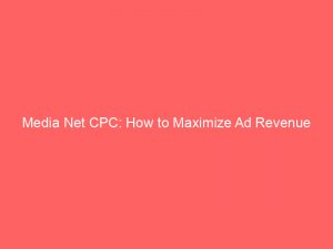 media net cpc how to maximize ad revenue 283516