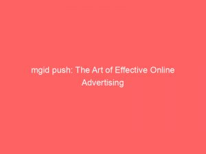 mgid push: The Art of Effective Online Advertising 1 mgid push the art of effective online advertising 293485 1