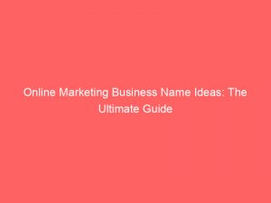 online marketing business name ideas the ultimate guide 344155 1