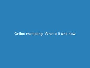online marketing what is it and how does it revolutionize businesses 272839 1