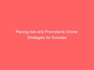 placing ads and promotions online strategies for success 289719 1