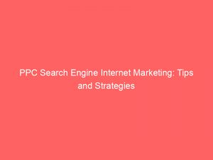 ppc search engine internet marketing tips and strategies 282914 1