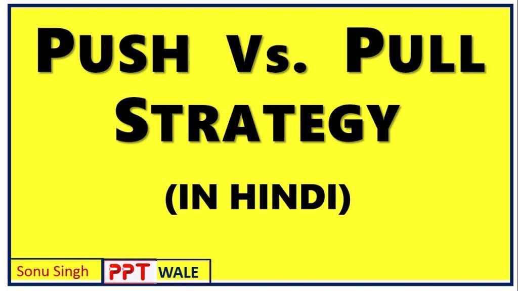 Video Thumbnail Pull Vs. Push Strategy In Hindi Meaning Difference