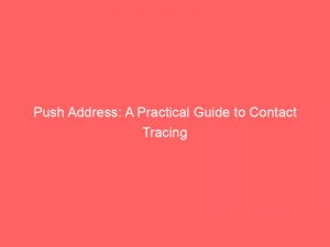 push address a practical guide to contact tracing 294841 1