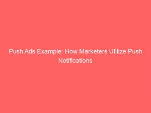 push ads example how marketers utilize push notifications 293419 1