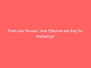 push ads review how effective are they for marketing 293533 1