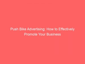 push bike advertising how to effectively promote your business 293627 1