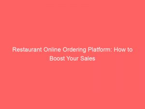 restaurant online ordering platform how to boost your sales 326797 1