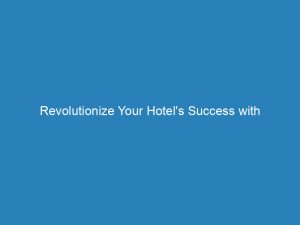 revolutionize your hotels success with expert digital marketing services 273061 1