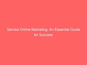 service online marketing an essential guide for success 286171 1