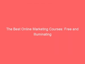the best online marketing courses free and illuminating 334415 1