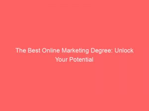 the best online marketing degree unlock your potential 325364 1
