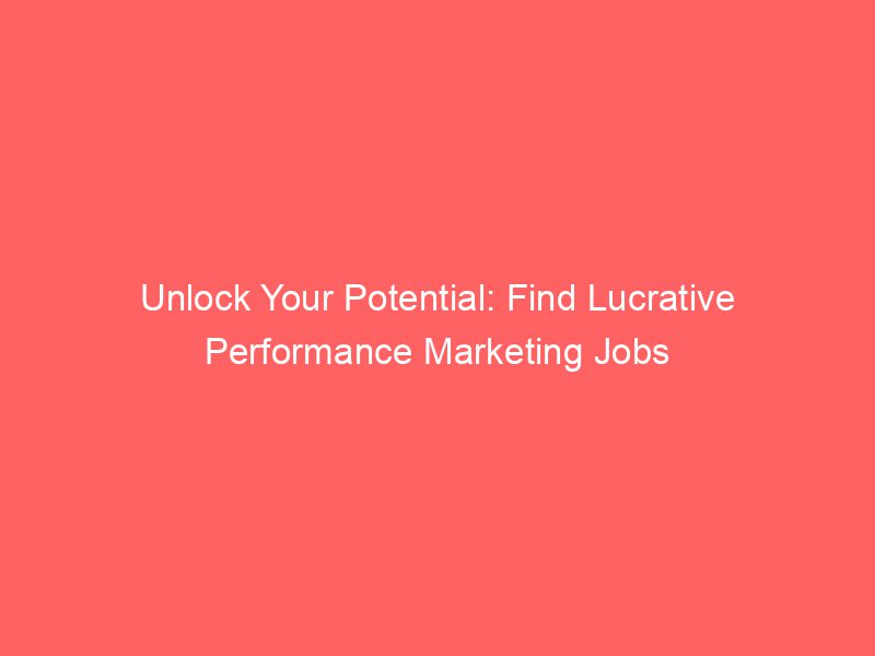 Best Unlock Your Potential Find Lucrative Performance