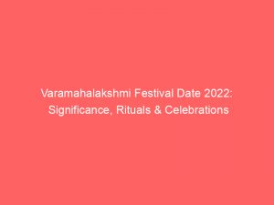 varamahalakshmi festival date 2022 significance rituals celebrations 334543 1