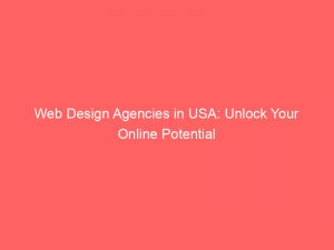 web design agencies in usa unlock your online potential 323955 1