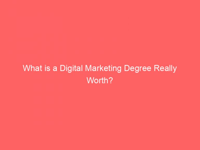 What Is A Digital Marketing Degree Really Worth? Froggy Ads