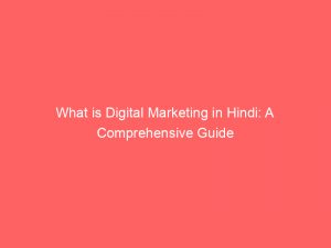 what is digital marketing in hindi a comprehensive guide 326770 1