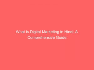 what is digital marketing in hindi a comprehensive guide 326770 1