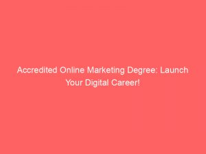 accredited online marketing degree launch your digital career 347658 1