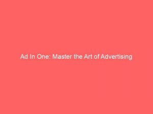 ad in one master the art of advertising 348156 1